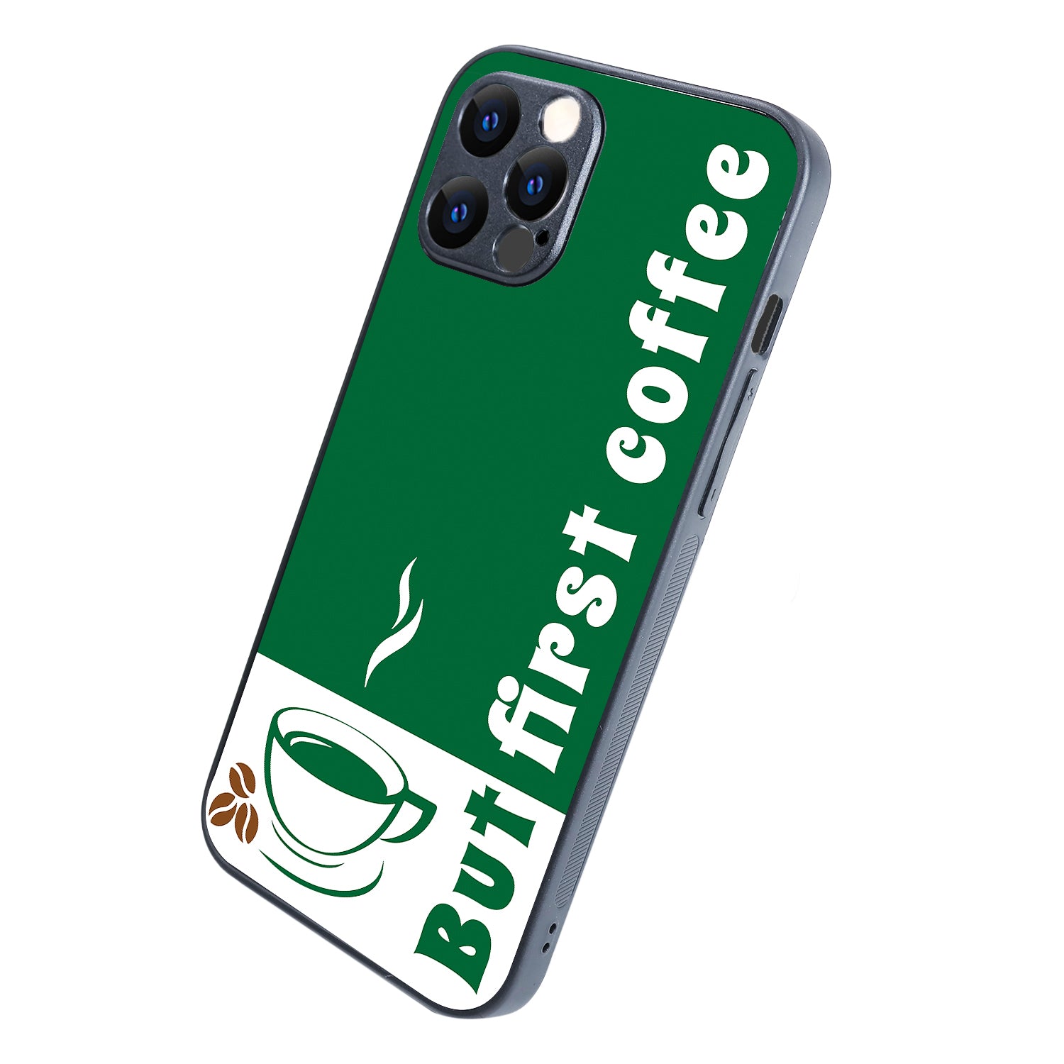First Coffee Motivational Quotes iPhone 12 Pro Max Case