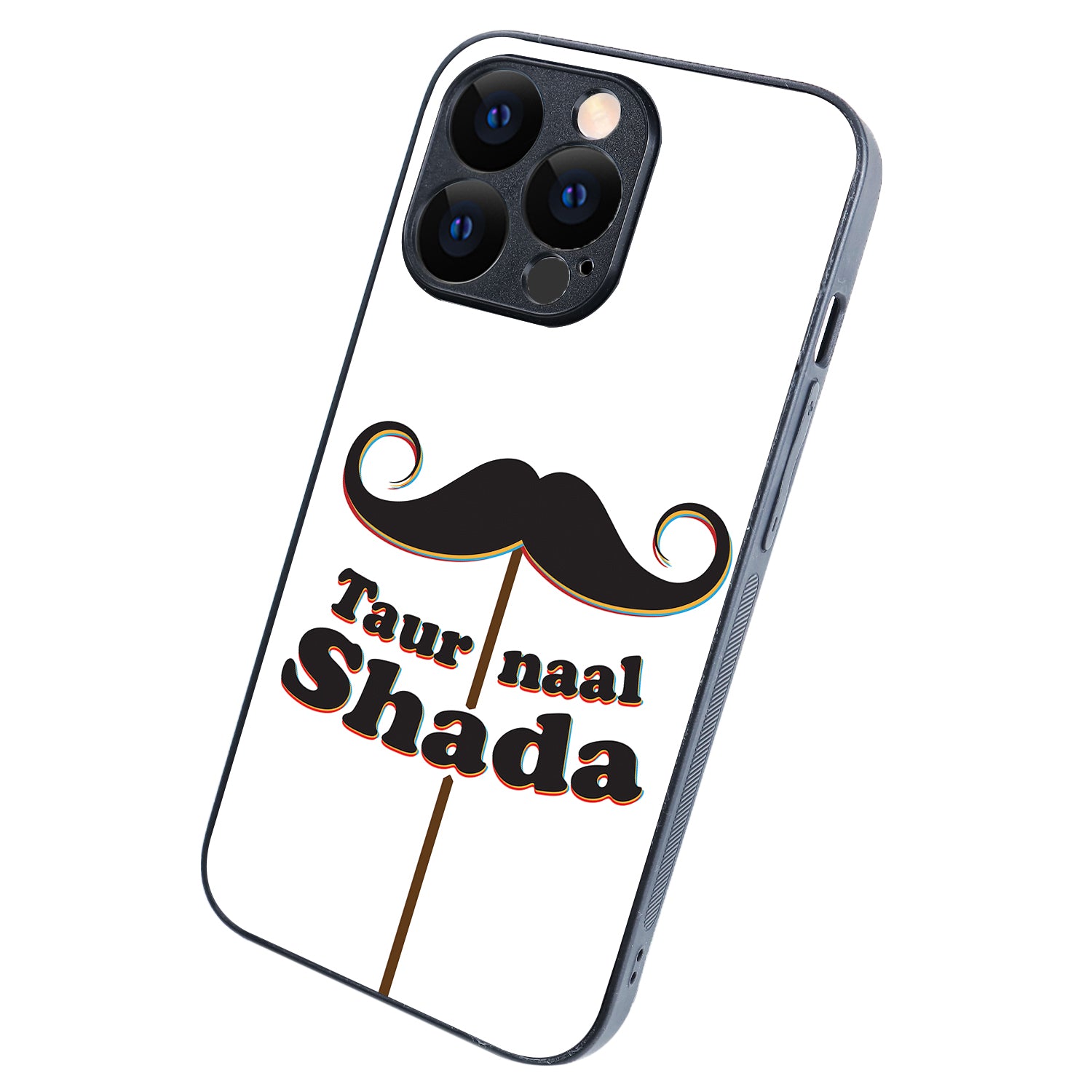 Taur Naal Shada Motivational Quotes iPhone 13 Pro Case