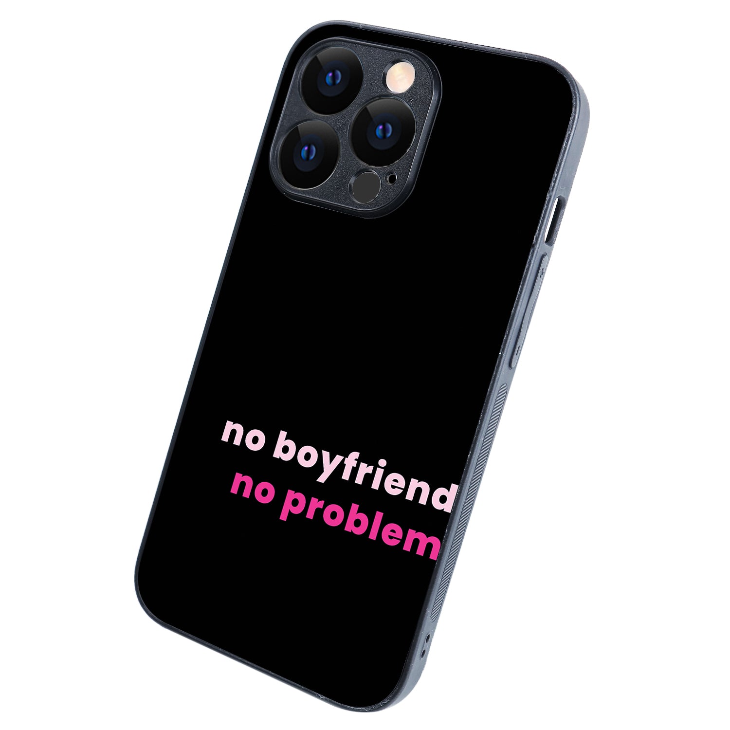 No Boyfriend Motivational Quotes iPhone 13 Pro Case