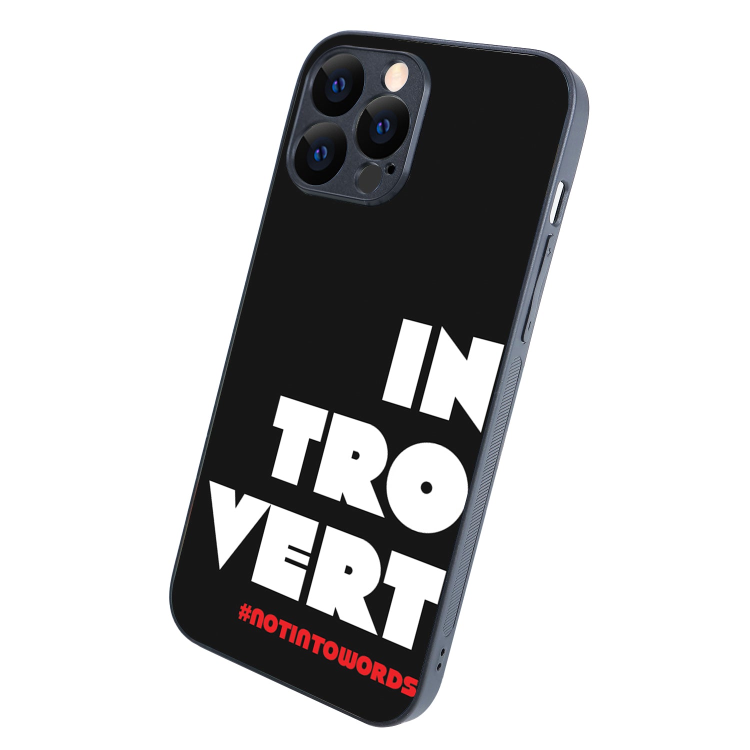 Introvert Motivational Quotes iPhone 13 Pro Max Case