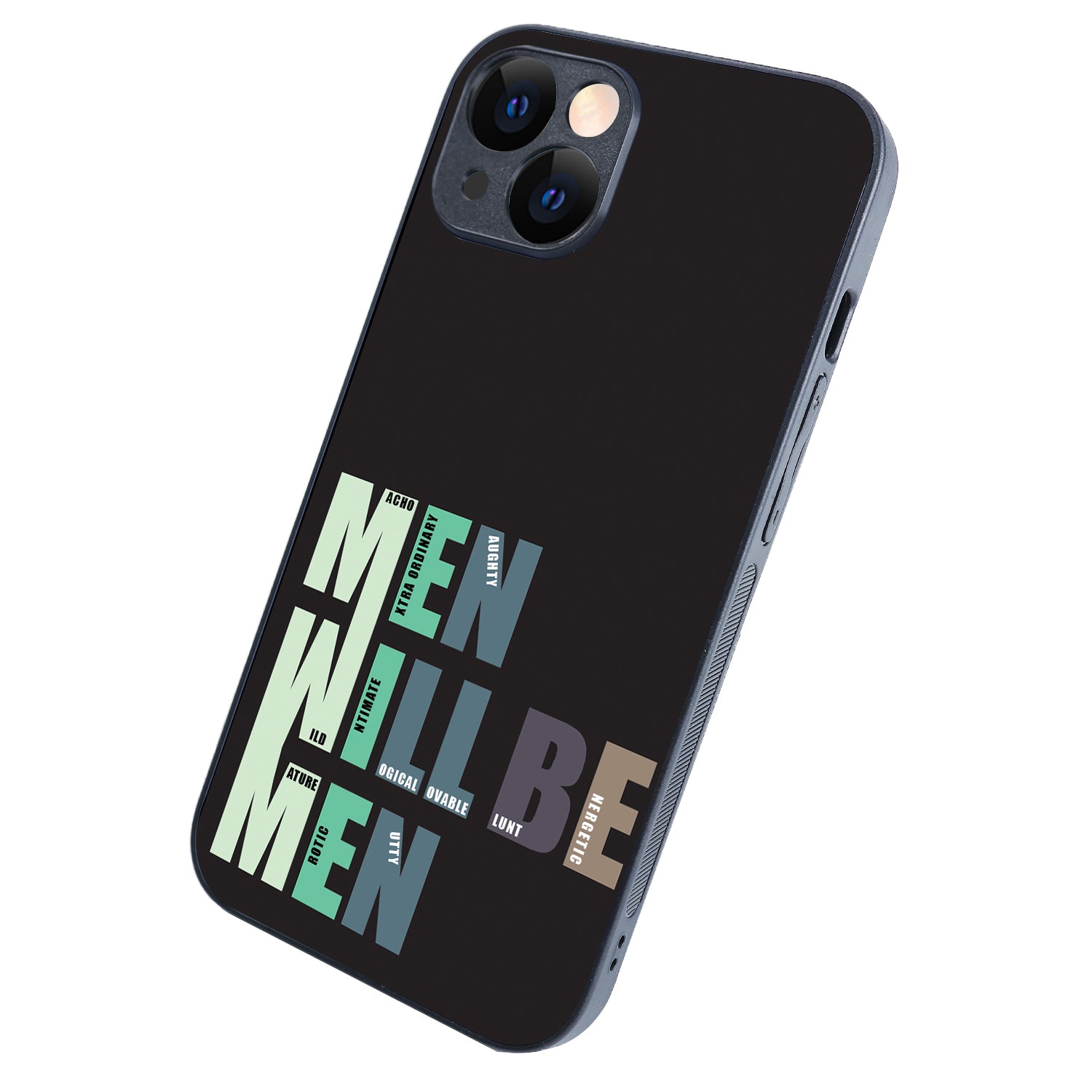 Men Will Be Men Motivational Quotes iPhone 14 Case