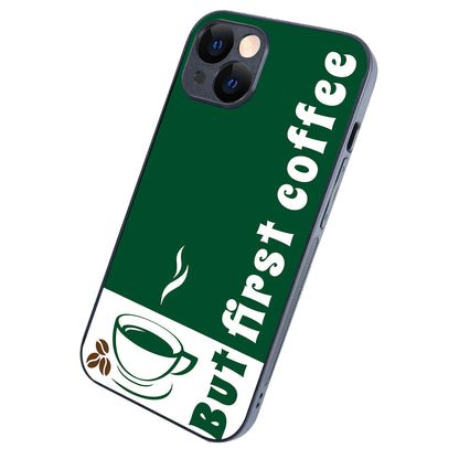 First Coffee Motivational Quotes iPhone 14 Case