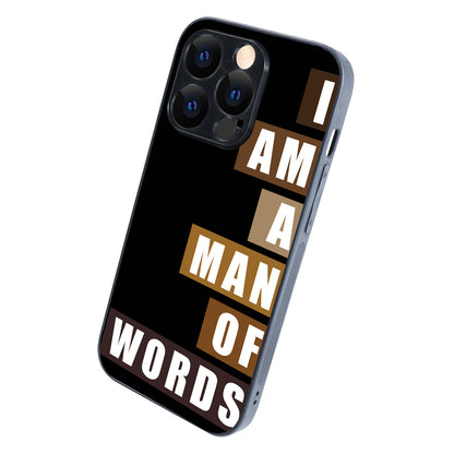I Am A Man Of Words Motivational Quotes iPhone 14 Pro Case