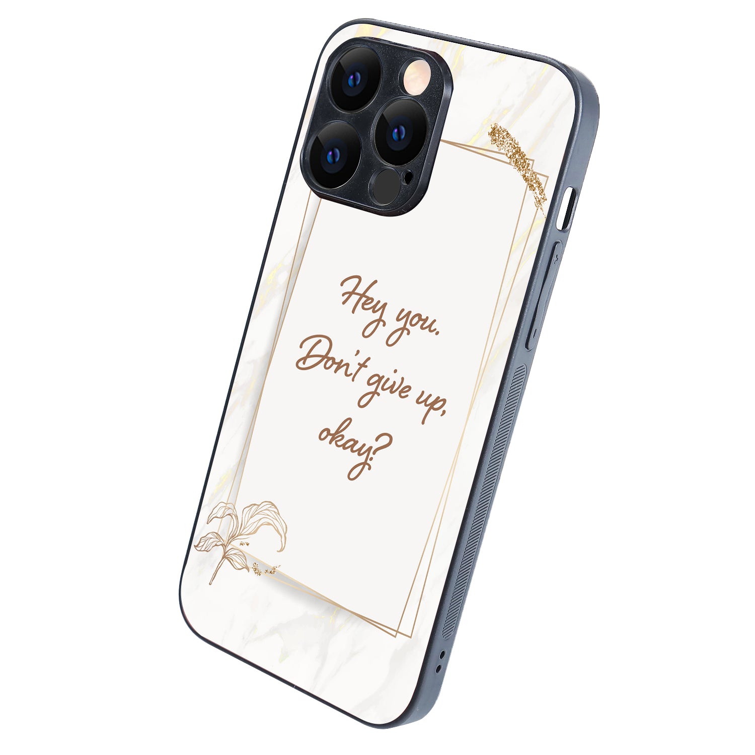 Hey You Motivational Quotes iPhone 14 Pro Max Case