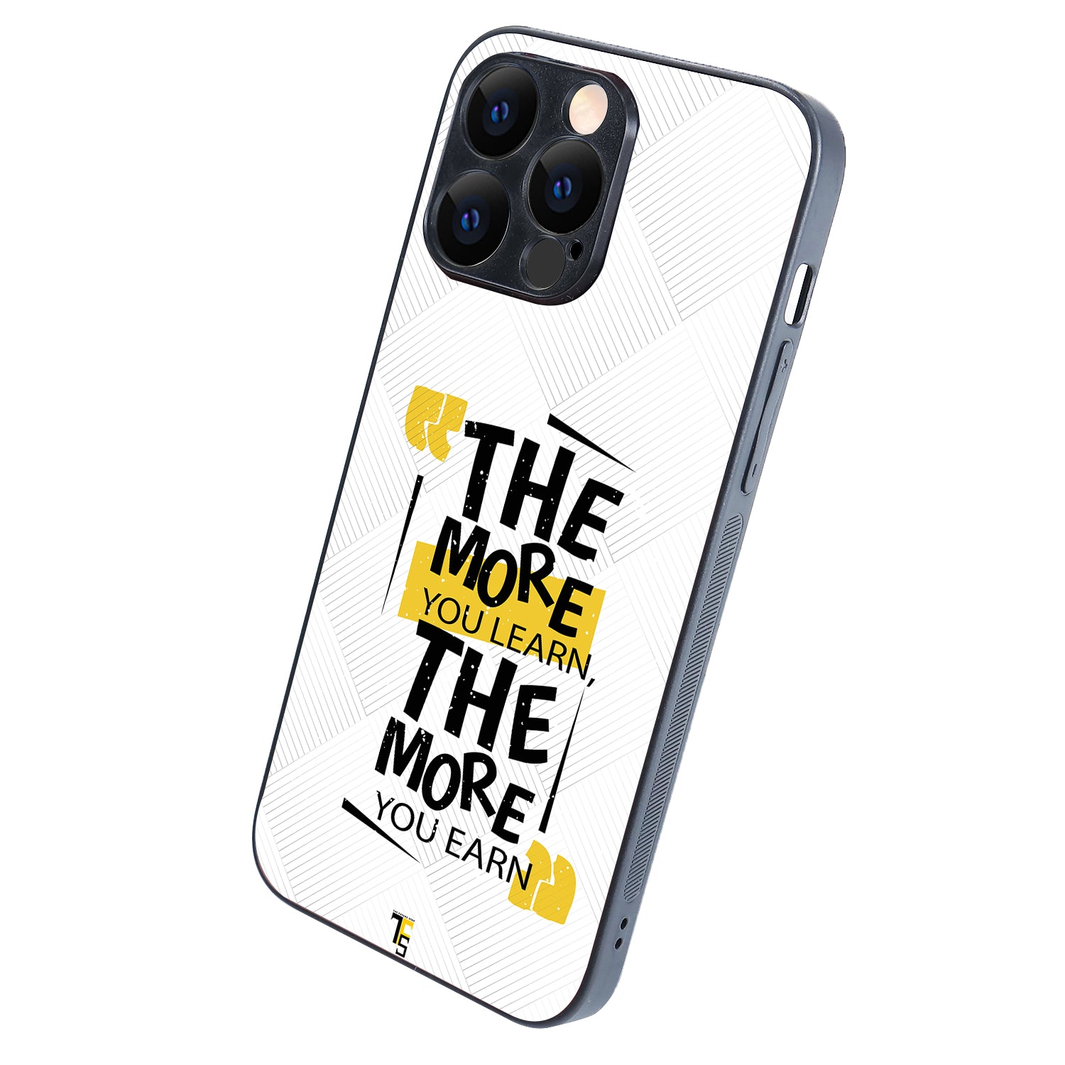 The More You Earn Quote iPhone 14 Pro Max Case