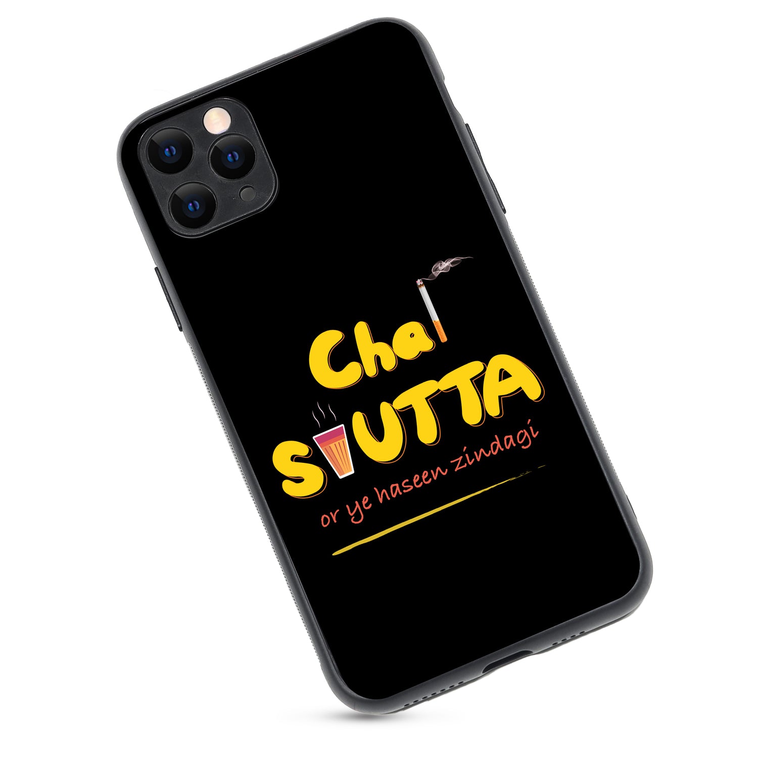 Chai-Sutta Motivational Quotes iPhone 11 Pro Max Case
