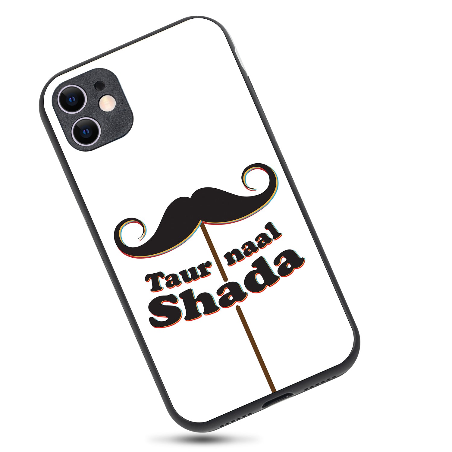 Taur Naal Shada Motivational Quotes iPhone 11 Case