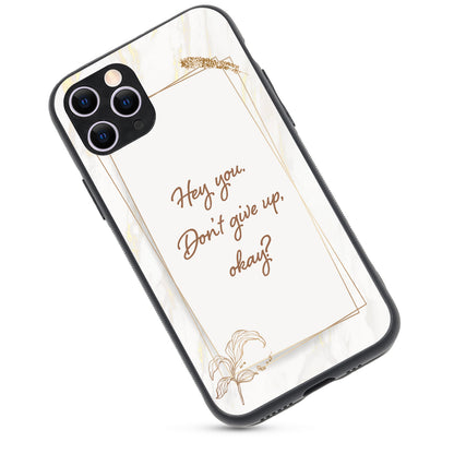 Hey You Motivational Quotes iPhone 11 Pro Case