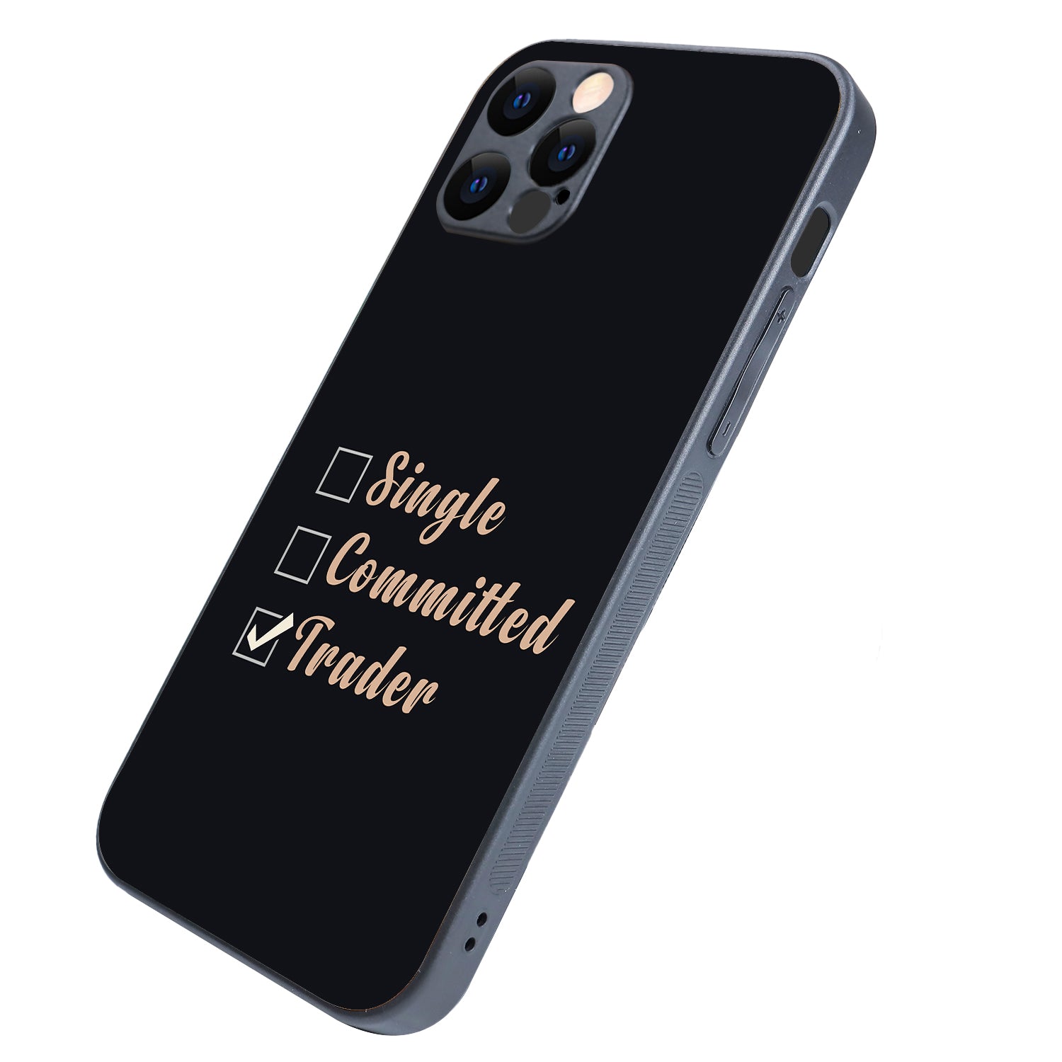 Single, Commited, Trader Trading iPhone 12 Pro Case