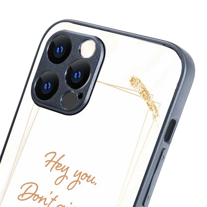 Hey You Motivational Quotes iPhone 12 Pro Max Case