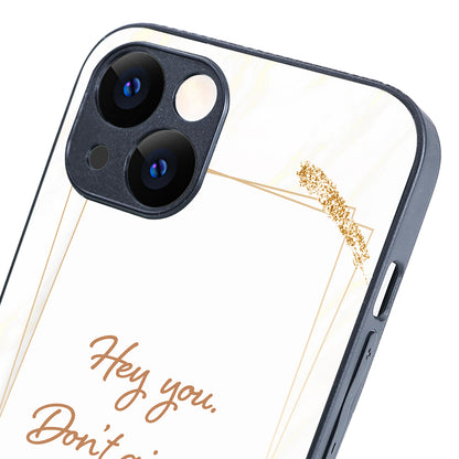 Hey You Motivational Quotes iPhone 13 Case