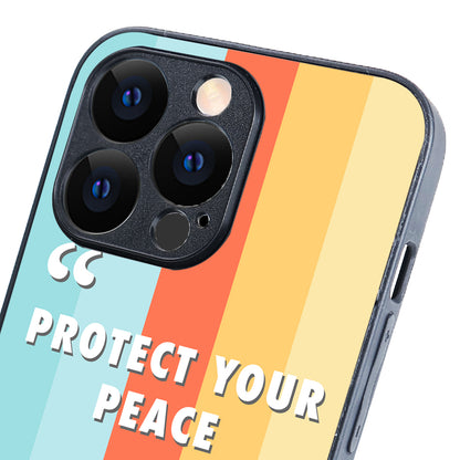 Protect your peace Motivational Quotes iPhone 13 Pro Case