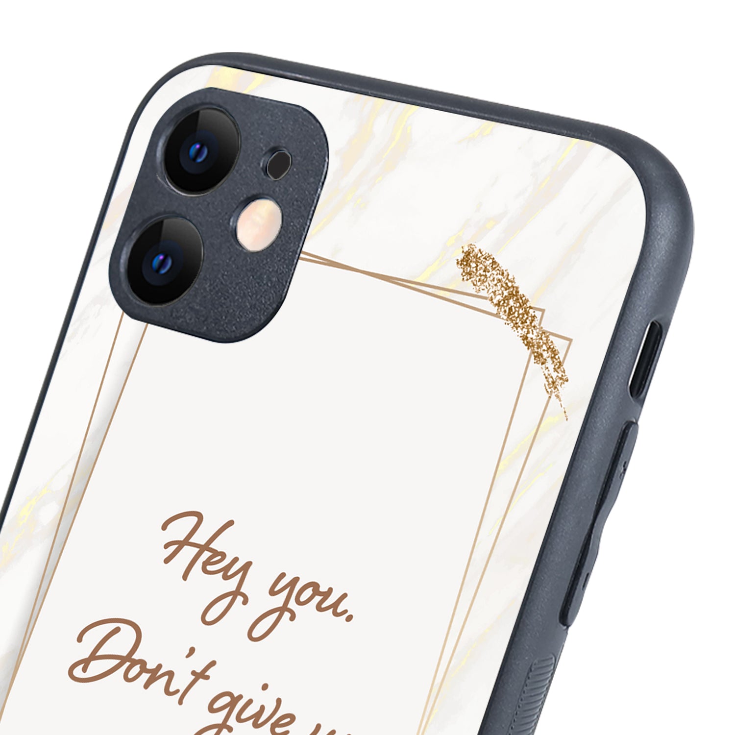 Hey You Motivational Quotes iPhone 11 Case