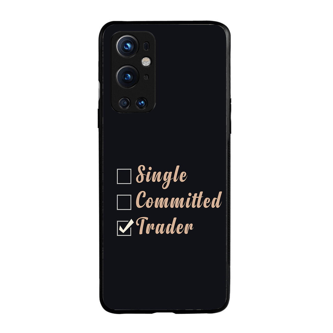 Single, Commited, Trader Trading Oneplus 9 Pro Back Case