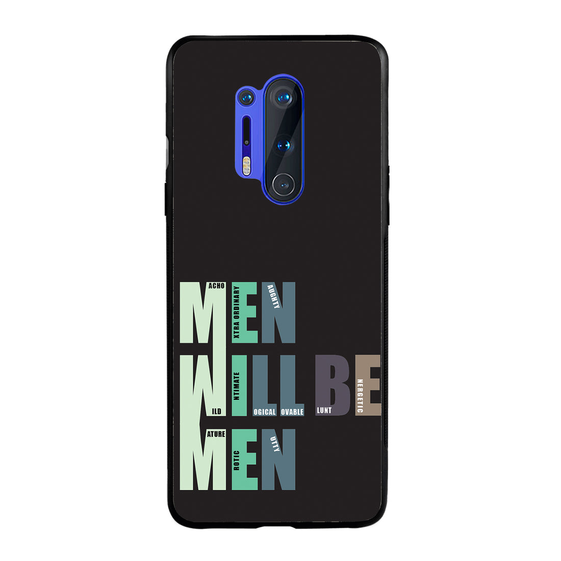 Men Will Be Men Motivational Quotes Oneplus 8 Pro Back Case