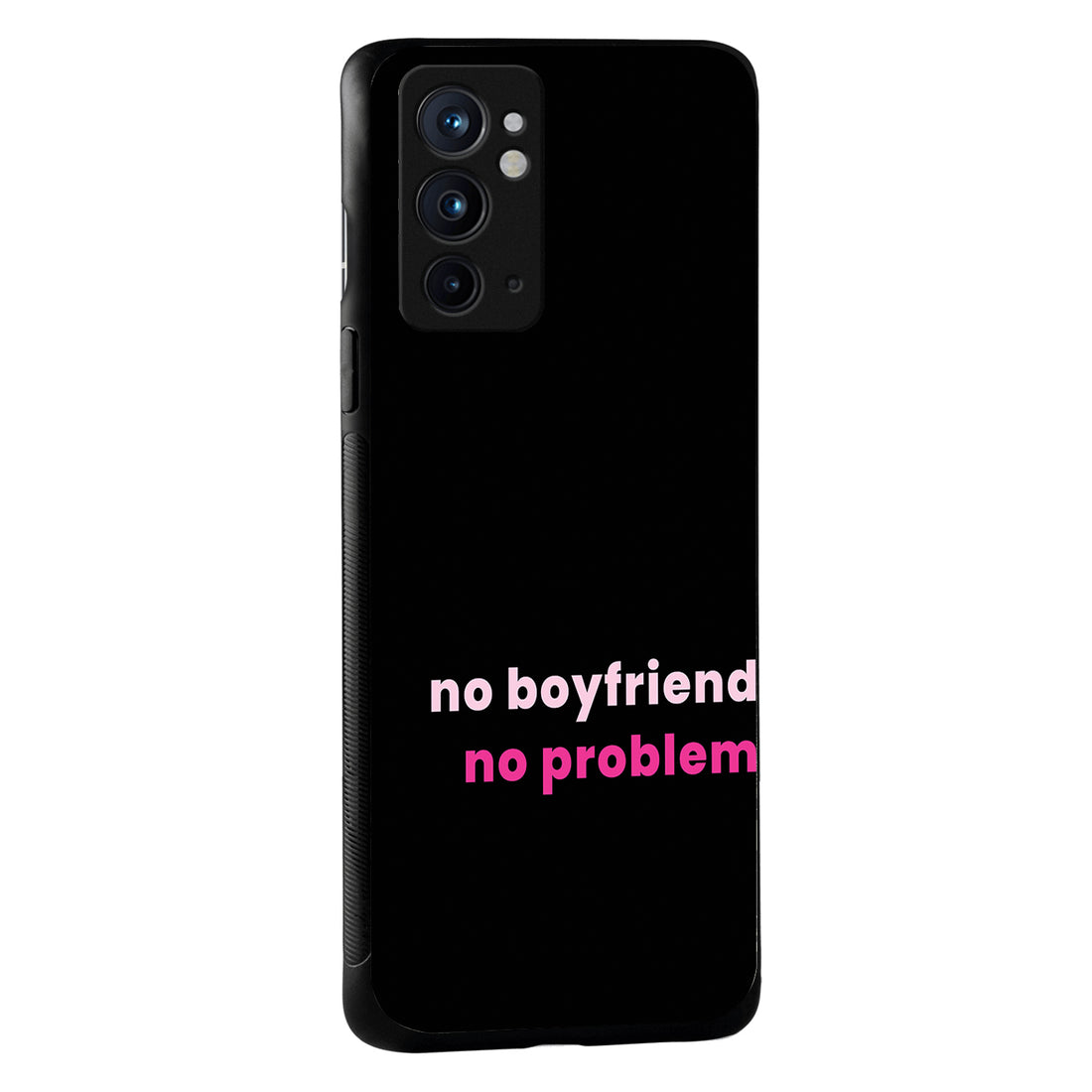 No Boyfriend Motivational Quotes Oneplus 9 Rt Back Case