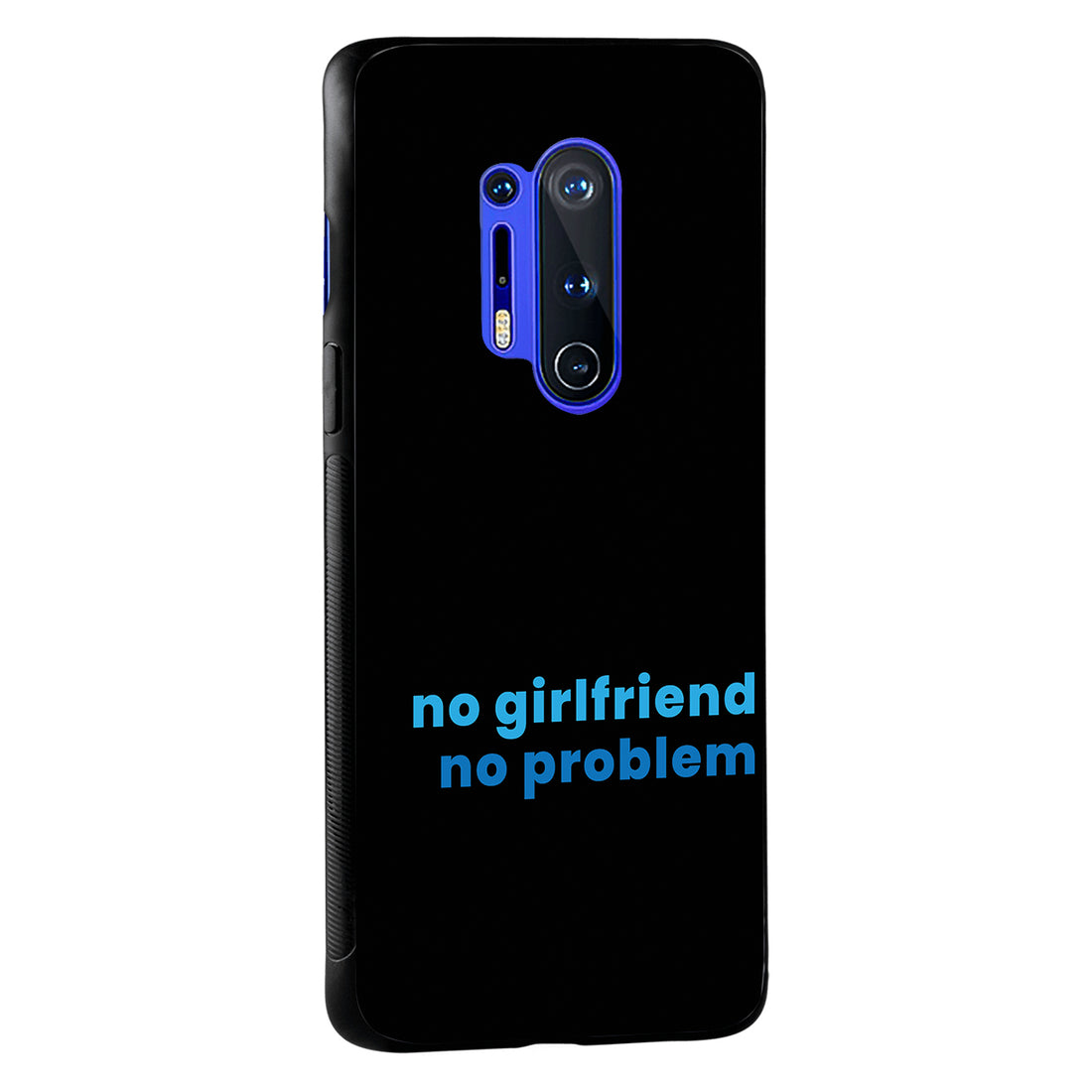 No Girlfried Motivational Quotes Oneplus 8 Pro Back Case