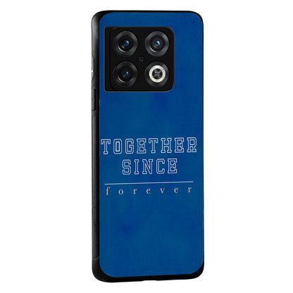 Together Since Forever Couple Oneplus 10 Pro Back Case