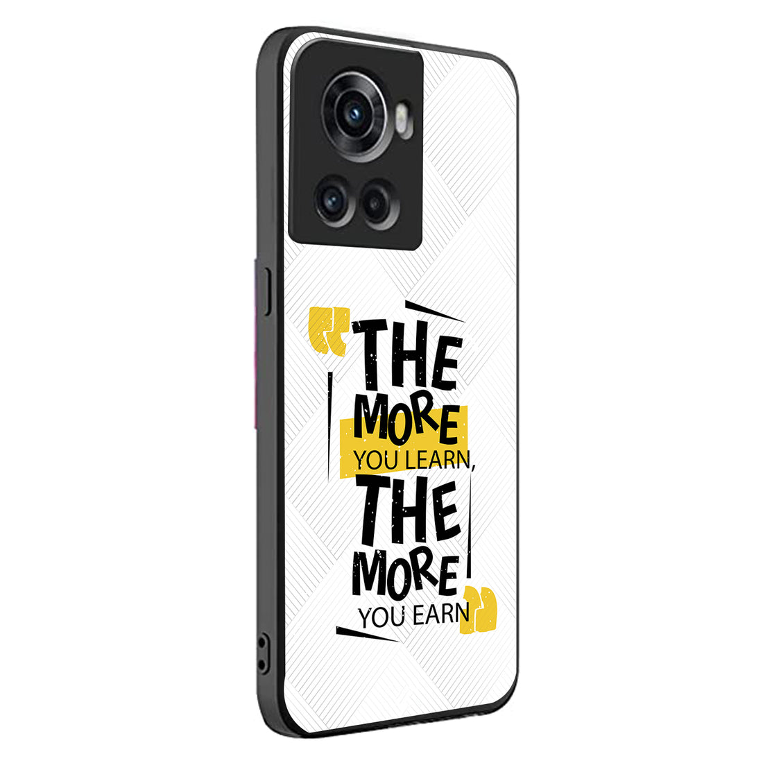 The More You Earn Quote Oneplus 10 R Back Case